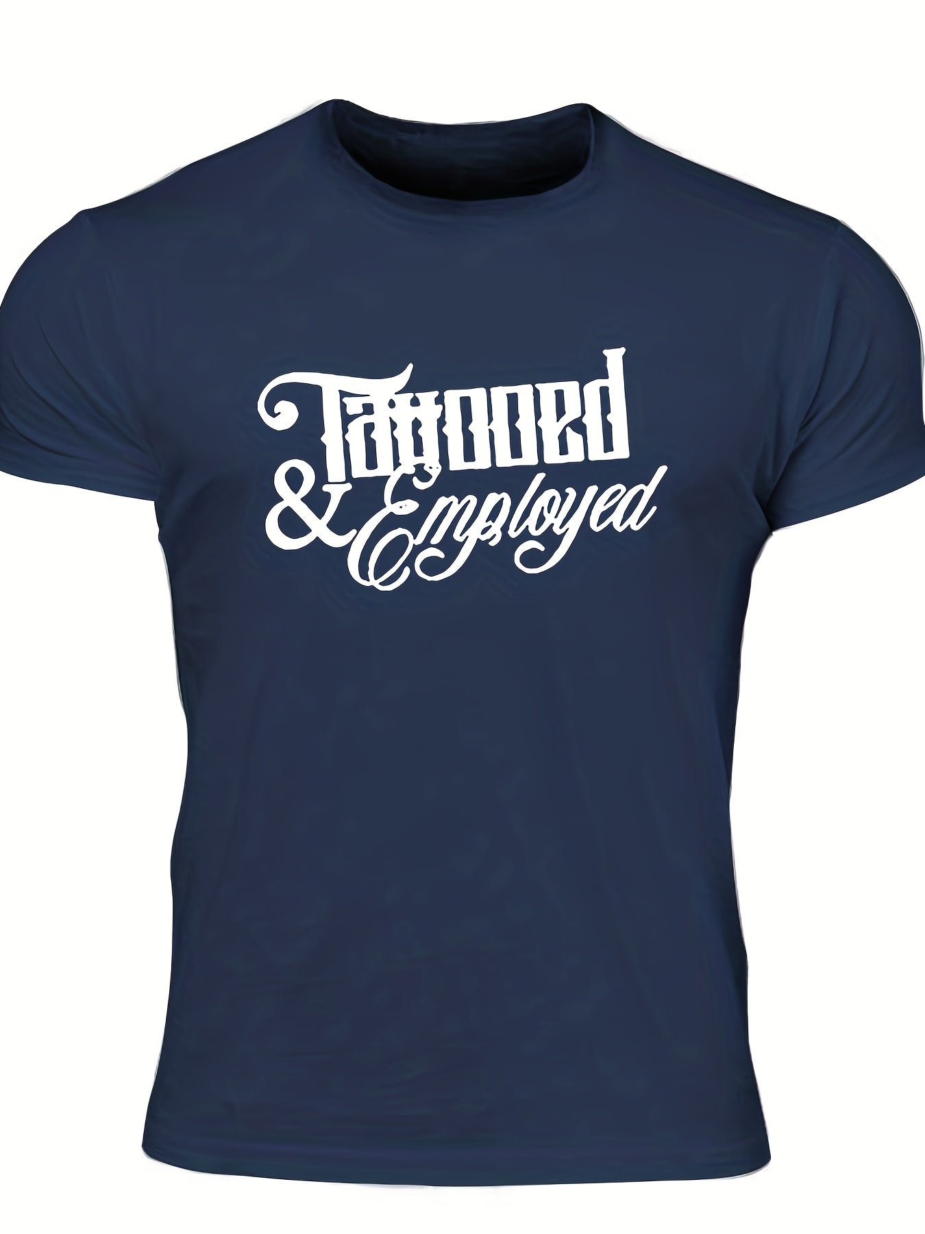 Men's "Tattooed & Employed" Print T-shirt, Casual Comfy Slightly Stretch Crew Neck Tee, Men's Clothing For Summer Outdoor