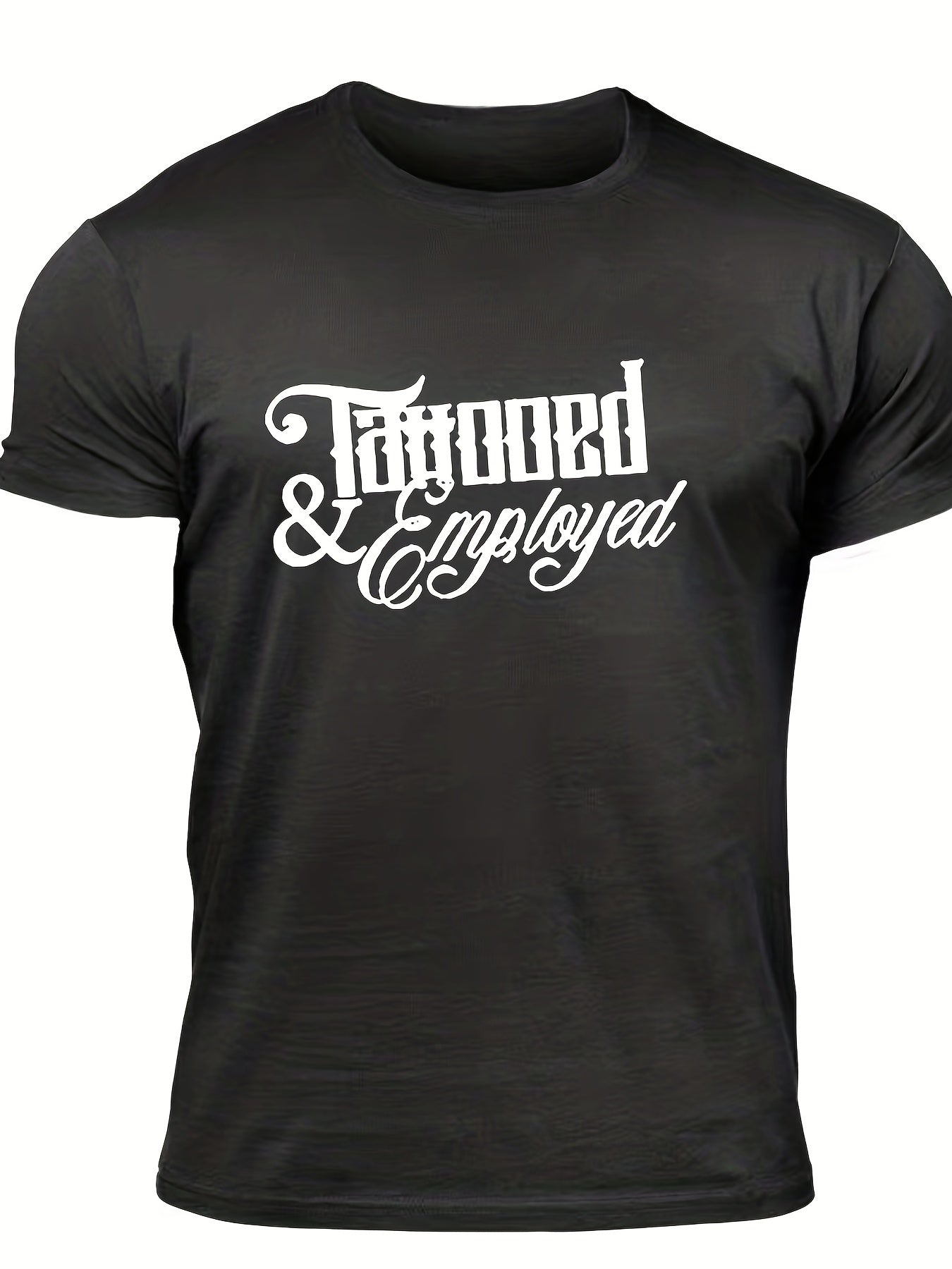 Men's "Tattooed & Employed" Print T-shirt, Casual Comfy Slightly Stretch Crew Neck Tee, Men's Clothing For Summer Outdoor